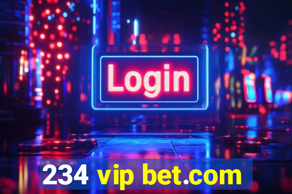 234 vip bet.com